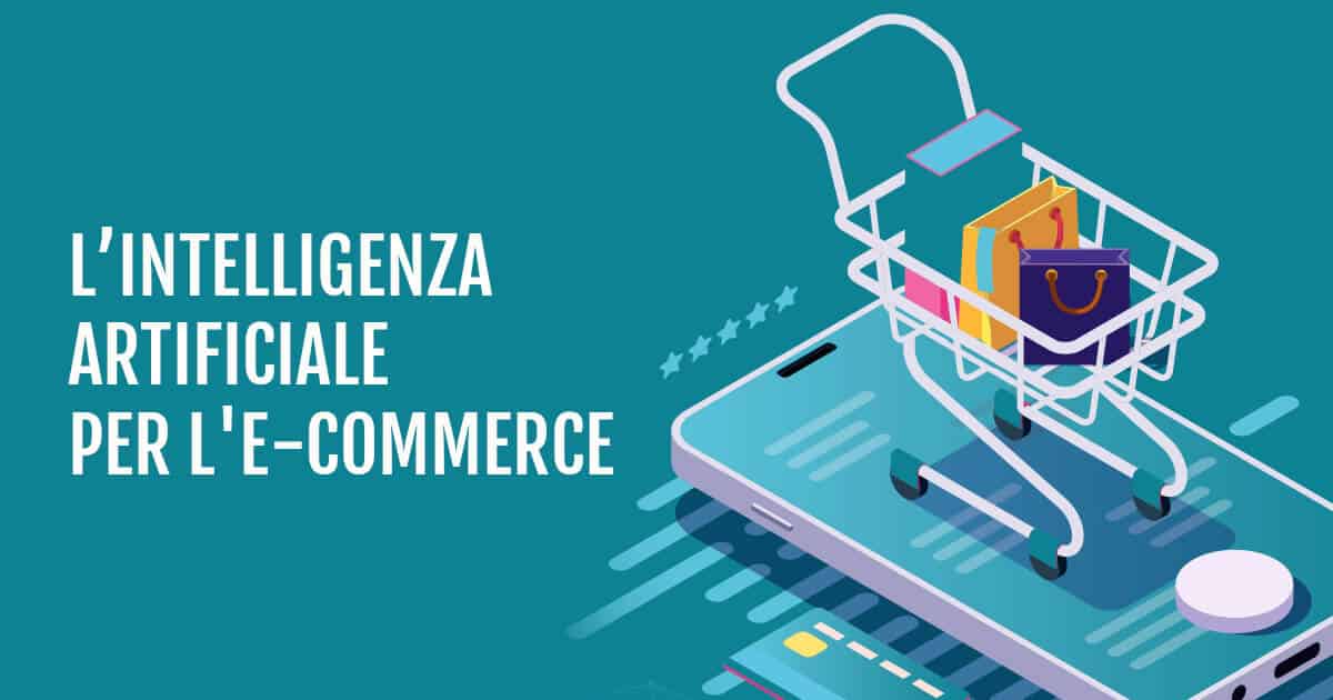 Ecommerce e intelligenza artificiale